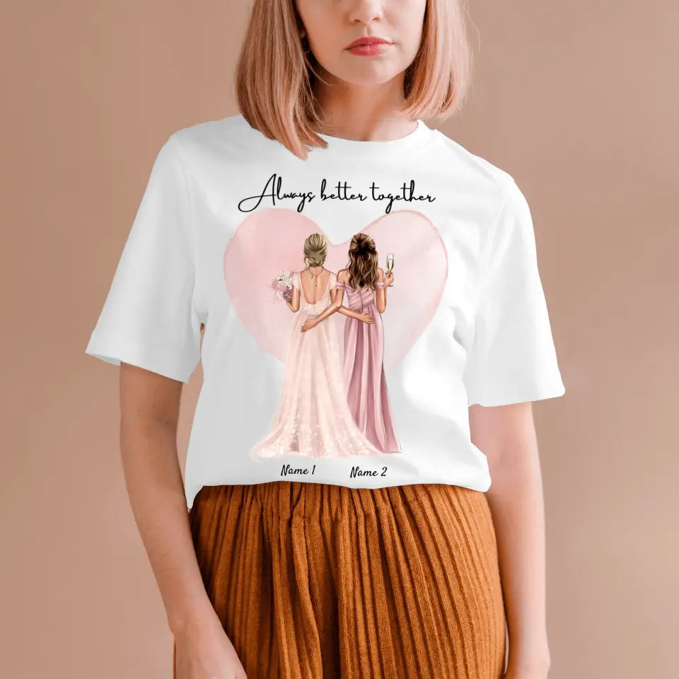 Sposa con damigella d'onore / damigella d'onore - Maglietta personalizzata (100% cotone, unisex)