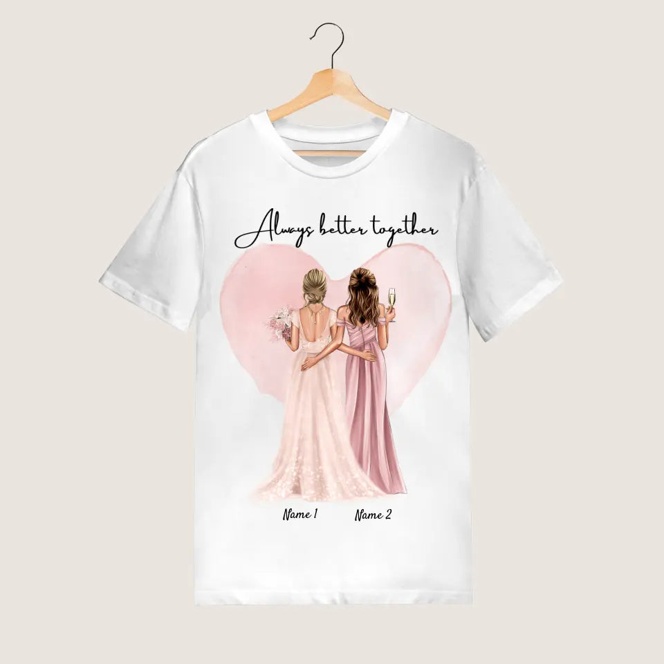 Sposa con damigella d'onore / damigella d'onore - Maglietta personalizzata (100% cotone, unisex)