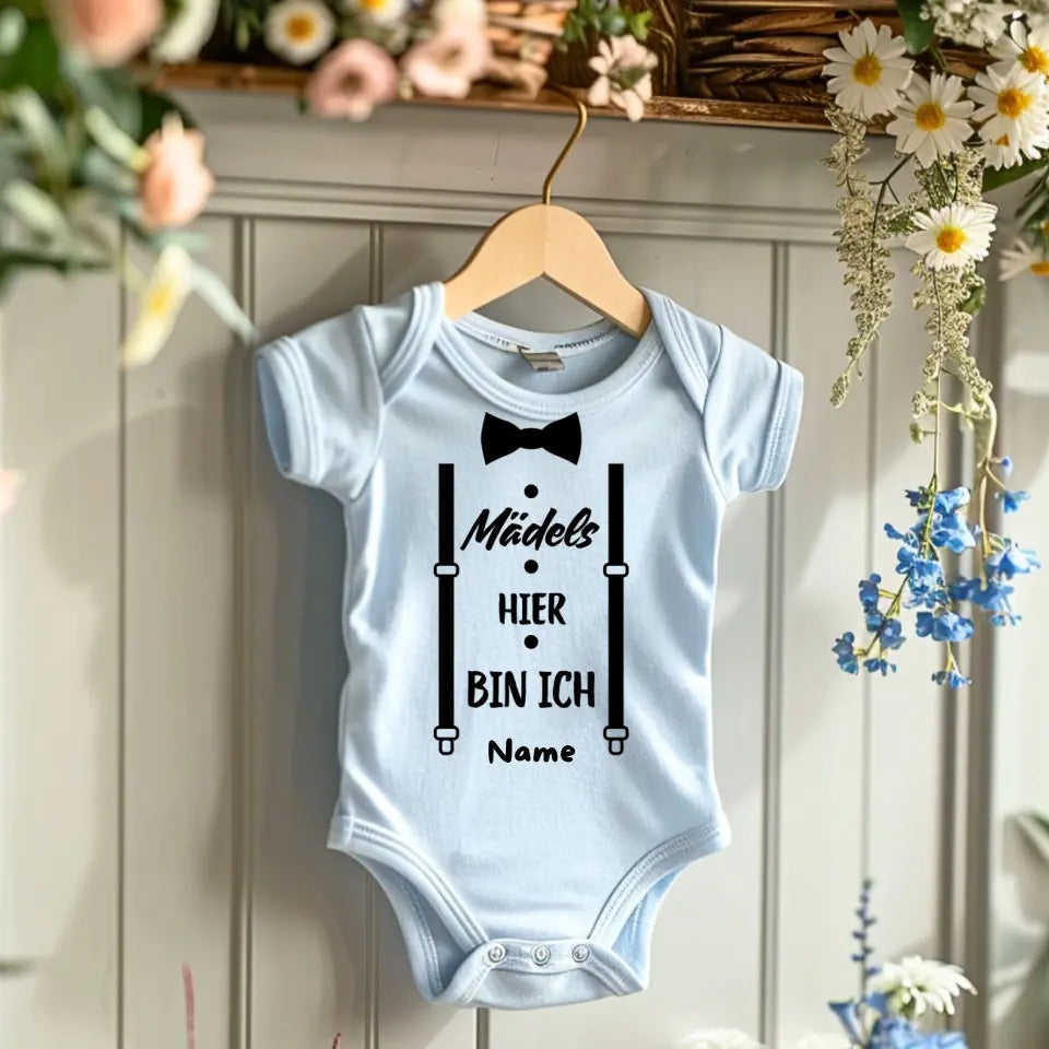 Mädels hier bin ich - Personalisierter Baby-Onesie/ Strampler, Lustiger Body für Söhne, 100% Bio-Baumwolle
