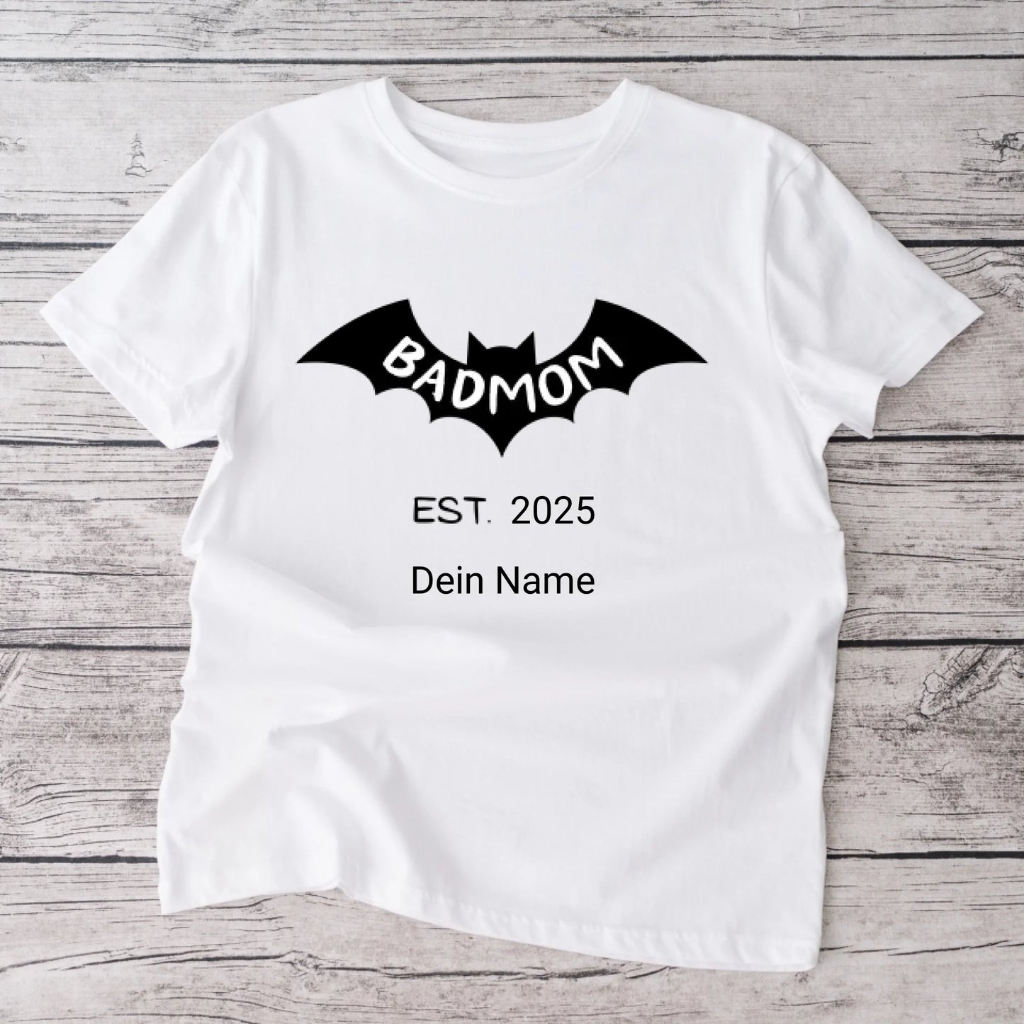 Badmom (Dadman) seit 2025 - Personalisiertes T-Shirt für werdende Mütter, Ankündigung Geburt/ Schwangerschaft 100% Baumwolle