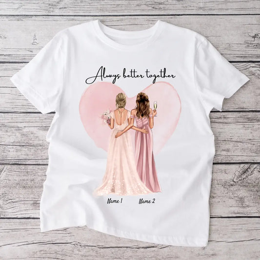 Sposa con damigella d'onore / damigella d'onore - Maglietta personalizzata (100% cotone, unisex)