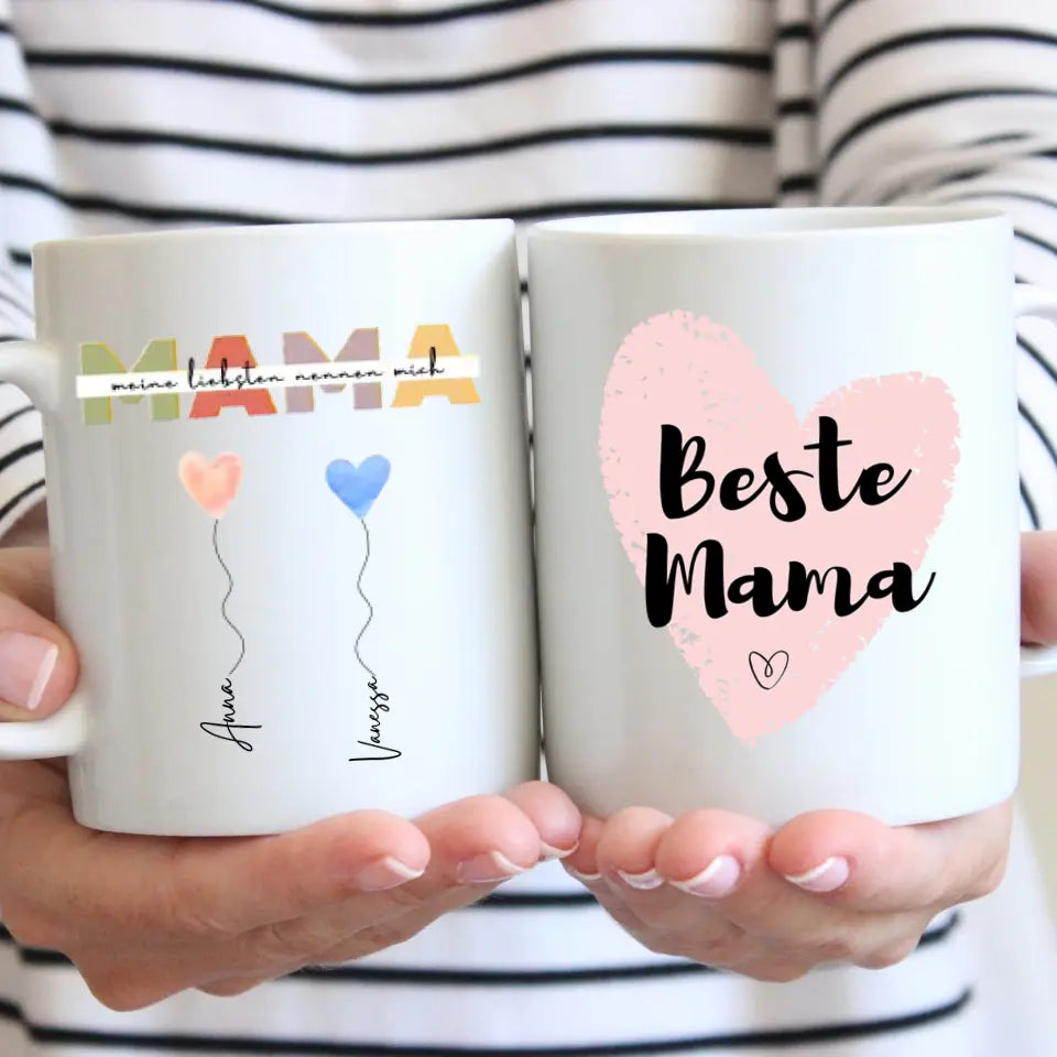 Meine liebsten nennen mich MAMA - Personalisierte Tasse