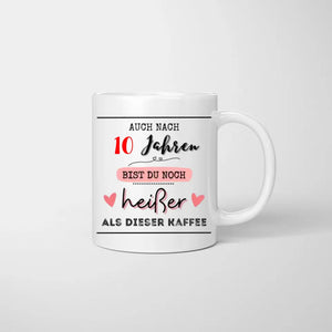 Heisser als Kaffee - Personalisierte Tasse für Pärchen, Jahrestag, Hochzeitstag