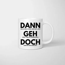 Carica l&#39;immagine nel visualizzatore di Gallery, Dann Geh Doch! - Personalisierte Tasse Kolleginnen, Abschied, Jobwechsel, Geburtstag Büro (2-4 Personen)
