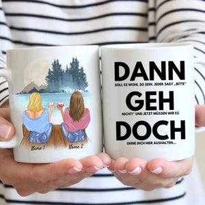 Dann Geh Doch! - Personalisierte Tasse Kolleginnen, Abschied, Jobwechsel, Geburtstag Büro (2-4 Personen)