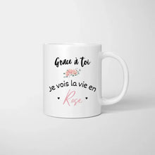 Carica l&#39;immagine nel visualizzatore di Gallery, Grâce à toi, je vois la vie en rose -  Mug personnalisé pour couple (homme &amp; femme)
