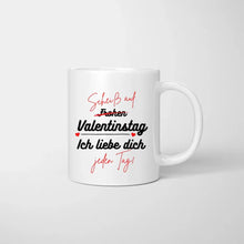 Carica l&#39;immagine nel visualizzatore di Gallery, Ich liebe dich jeden Tag - Personalisierte Valentinstags-Tasse für Pärchen
