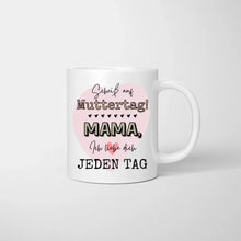 Carica l&#39;immagine nel visualizzatore di Gallery, Scheiß auf Muttertag, Ich liebe dich jeden Tag - Personalisierte Tasse (Frau mit 1-4 Kinder)
