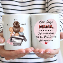 Carica l&#39;immagine nel visualizzatore di Gallery, Mama, ich werde dich für den Rest deines Lebens nerven - Personalisierte Tasse (Frau mit 1-4 Kinder)
