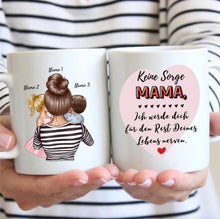 Carica l&#39;immagine nel visualizzatore di Gallery, Mama, ich werde dich für den Rest deines Lebens nerven - Personalisierte Tasse (Frau mit 1-4 Kinder)
