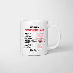 Renten Wochenplan - Personalisierte lustige Tasse zum Geburtstag (Rentner-Edition)