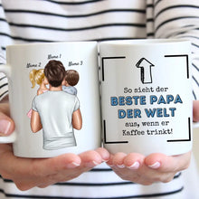 Carica l&#39;immagine nel visualizzatore di Gallery, So sieht der beste Papa der Welt aus, wenn er Kaffee trinkt! - Personalisierte Tasse für Väter (mit 1-4 Kinder)
