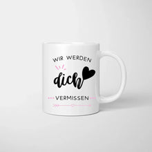 Carica l&#39;immagine nel visualizzatore di Gallery, Wir werden dich vermissen - Personalisierte Tasse für Arbeitskolleginnen zum Jobwechsel - Geschenk Abschied (2-4 Personen)
