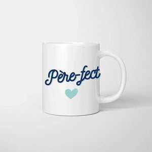 Père-fect - Mug personnalisé (Fête des pères, 1-4 enfants)