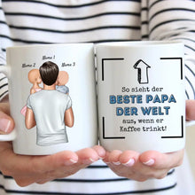 Carica l&#39;immagine nel visualizzatore di Gallery, So sieht der beste Papa der Welt aus, wenn er Kaffee trinkt! - Personalisierte Tasse für Väter (mit 1-4 Kinder)
