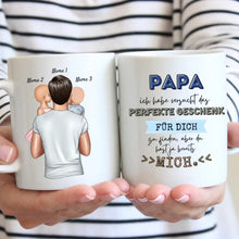 Carica l&#39;immagine nel visualizzatore di Gallery, Papa perfektes Geschenk, du hast ja schon mich - Personalisierte Tasse für Väter (mit 1-4 Kinder)
