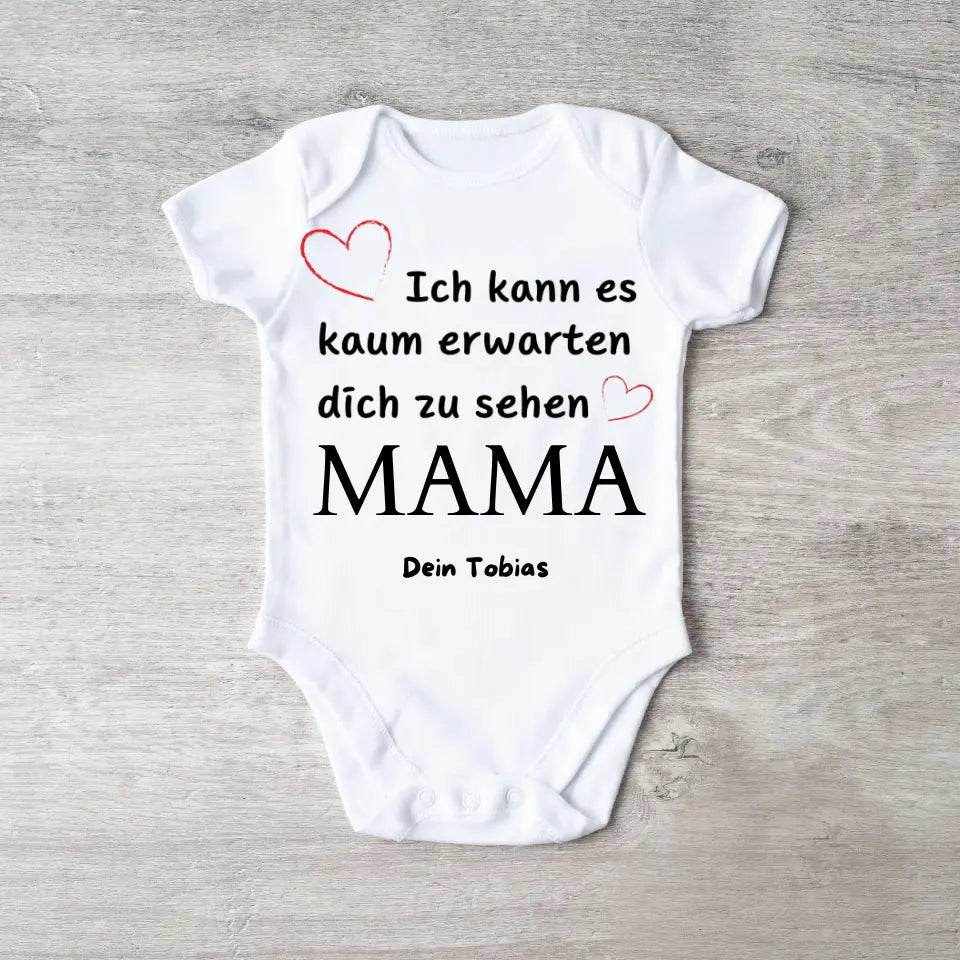 Ich kann es kaum erwarten dich zu sehen MAMA - Personalisierter Baby-Onesie/ Strampler, Geburt MAMA, PAPA, OMA, OPA, 100% Bio-Baumwolle Body