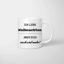 Carica l&#39;immagine nel visualizzatore di Gallery, Ich liebe Weihnachten, aber dich noch viel mehr! - Personalisierte Tasse für Paare
