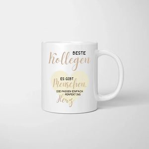 Beste Kollegen, manche Menschen passen perfekt ins Herz - Personalisierte Tasse Freundinnen & Kolleginnen (2-4 Personen)