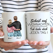 Carica l&#39;immagine nel visualizzatore di Gallery, Scheiss auf Weihnachten, ich liebe dich jeden Tag - Personalisierte Pärchen-Tasse, individuelles Geschenk Partner
